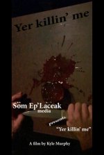 yer-killin-me_FF_7_edited-1.jpg
