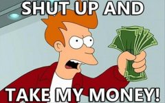 wpid-z-shut-up-and-take-my-money-funny-meme.jpg wpid-z-shut-up-and-take-my-money-funny-meme.jpg