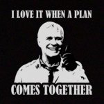 a-team-t-shirt-hannibal-a-plan-comes-together.jpg a-team-t-shirt-hannibal-a-plan-comes-together.jpg